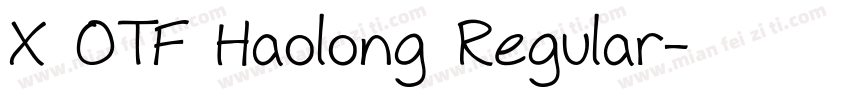 X OTF Haolong Regular字体转换